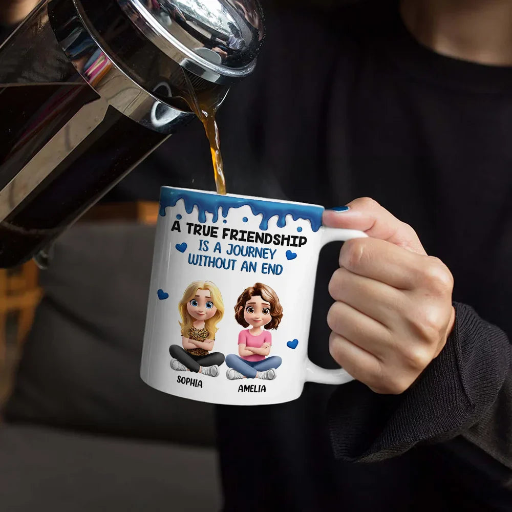 A True Friendship Is A Journey Without An End 3D Effect - Personalized White Edge-to-Edge Mug