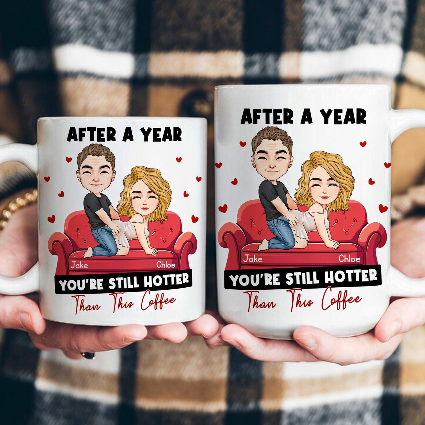 After Years You're Still Hotter Than This Coffee Anniversary - Naughty Gift For Him, Her - Personalized Mug