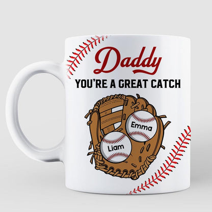 Baseball Daddy You're A Great Catch Gift For Dad Family Personalized Mug