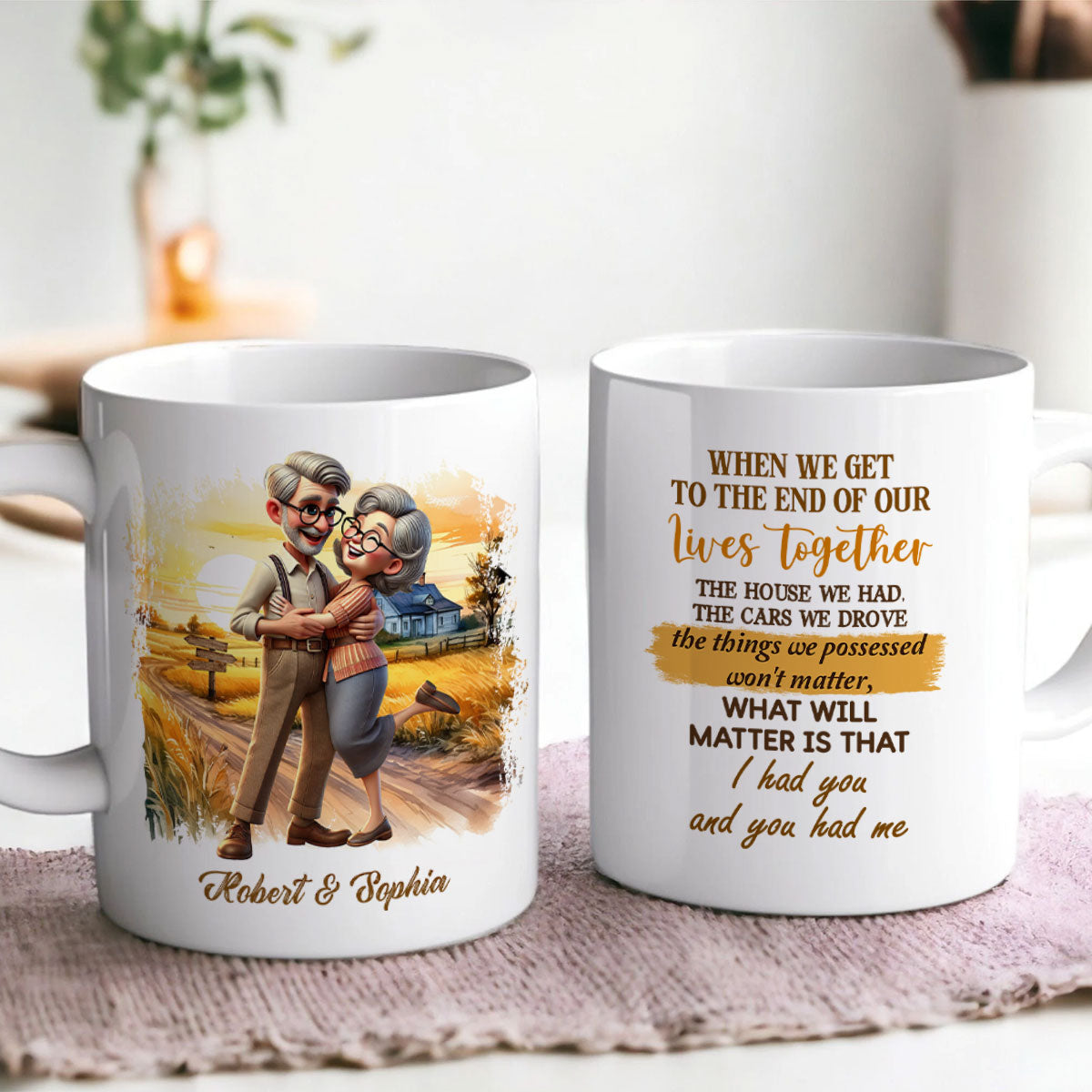 I Had You And You Had Me Happy Old Couple Personalized Mug, Anniversary For Him, For Her, Husband, Wife