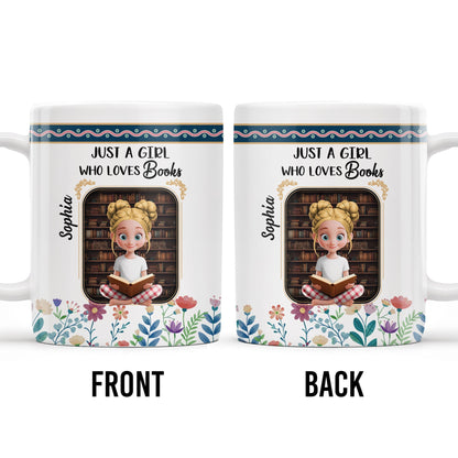 Just A Girl Who Loves Books With Floral Design - Personalized Custom Coffee Mug - BLV056_MG
