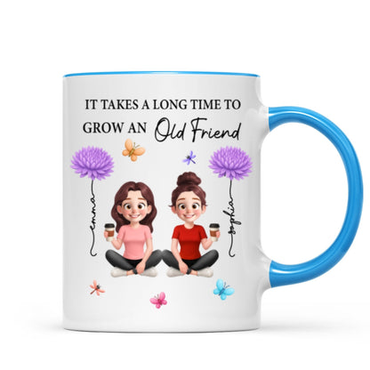 It Takes A Long Time Grow And Old Friends Birth Month Flowers Personalized Mug