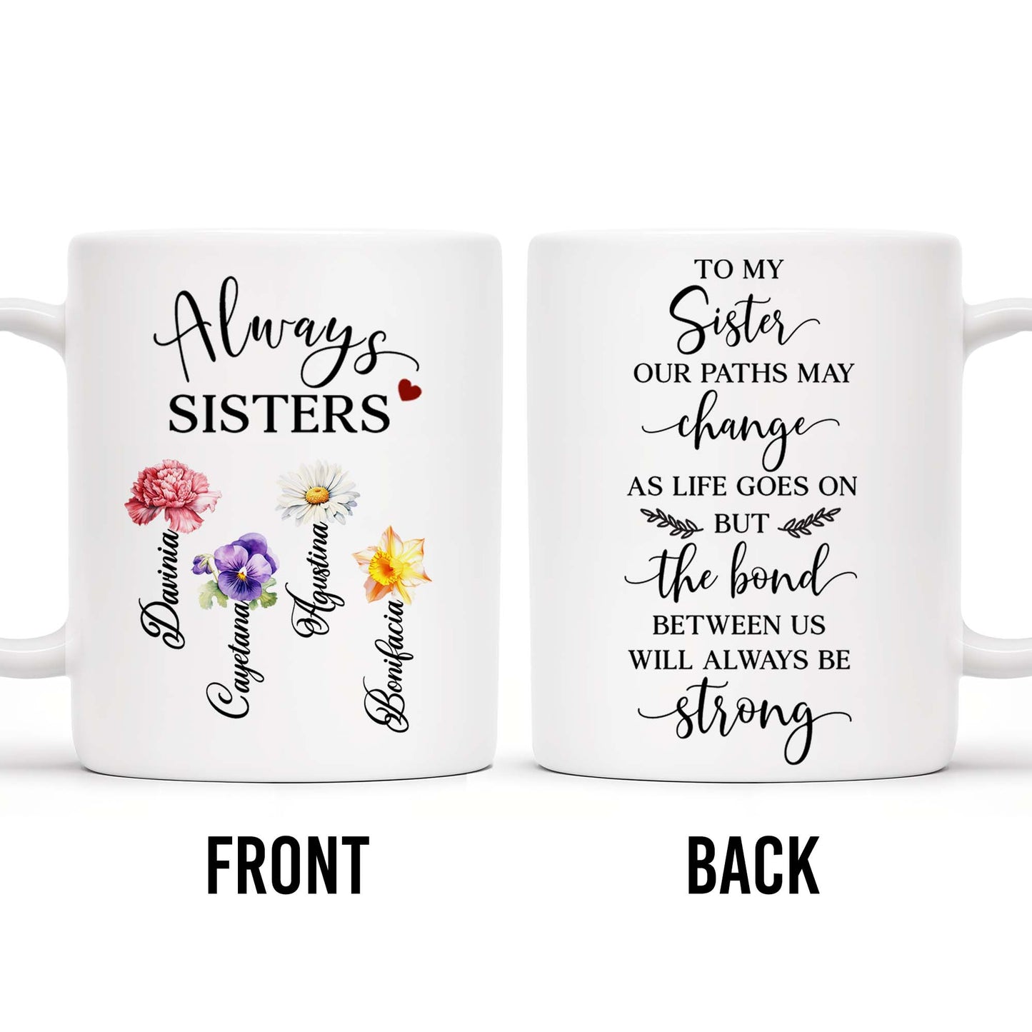 Always Sisters Strong Bond Floral Sister Mug - Personalized Custom Coffee Mug - BST061_MG