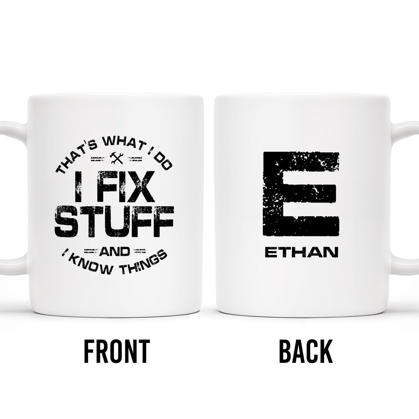 I Fix Stuff And Know Things Tools Quote Design - Personalized Custom Coffee Mug - BST123_MG