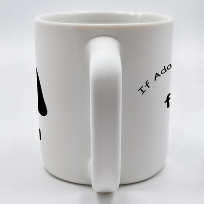 If Can't Fix It, It's F***ed Smiley Face Mug - Personalized Custom Coffee Mug - BST124_MG