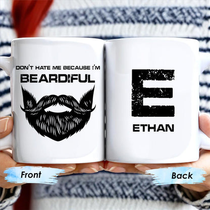 Don't Hate Me Because I'm Beardiful Mug - Personalized Custom Coffee Mug - BST128_MG
