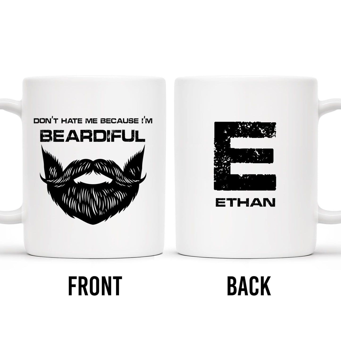 Don't Hate Me Because I'm Beardiful Mug - Personalized Custom Coffee Mug - BST128_MG