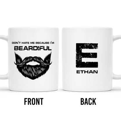 Don't Hate Me Because I'm Beardiful Mug - Personalized Custom Coffee Mug - BST128_MG