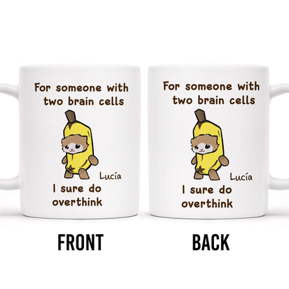 Overthinking Sloth Banana Humor Mug - Personalized Custom Coffee Mug - BST131_MG