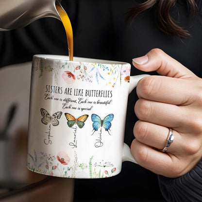Sisters Are Like Butterflies Beautiful And Special - Personalized Custom Coffee Mug - BST146_MG