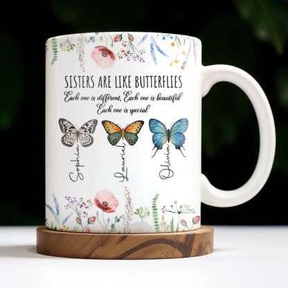 Sisters Are Like Butterflies Beautiful And Special - Personalized Custom Coffee Mug - BST146_MG