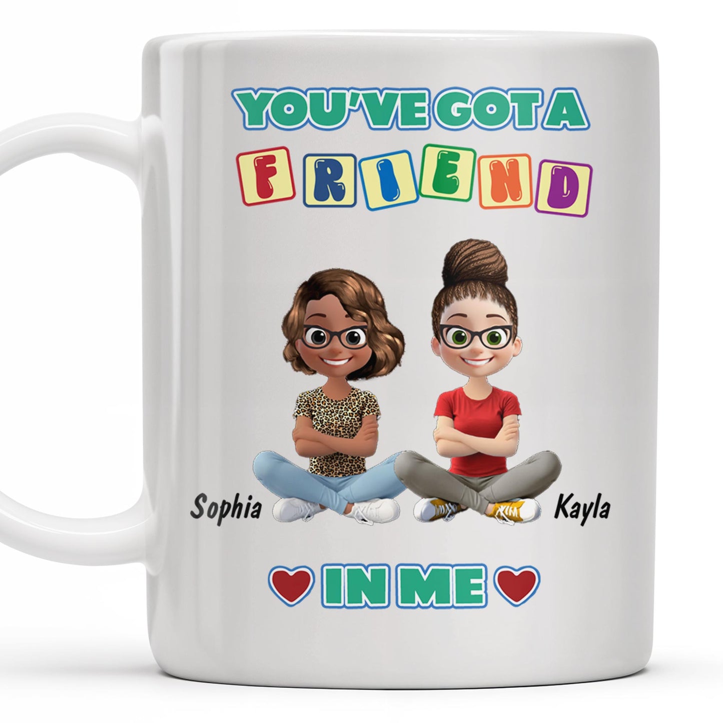 You've Got A Friend In Me, Cartoon Characters and Hearts - Personalized Custom Coffee Mug - BST157_MG