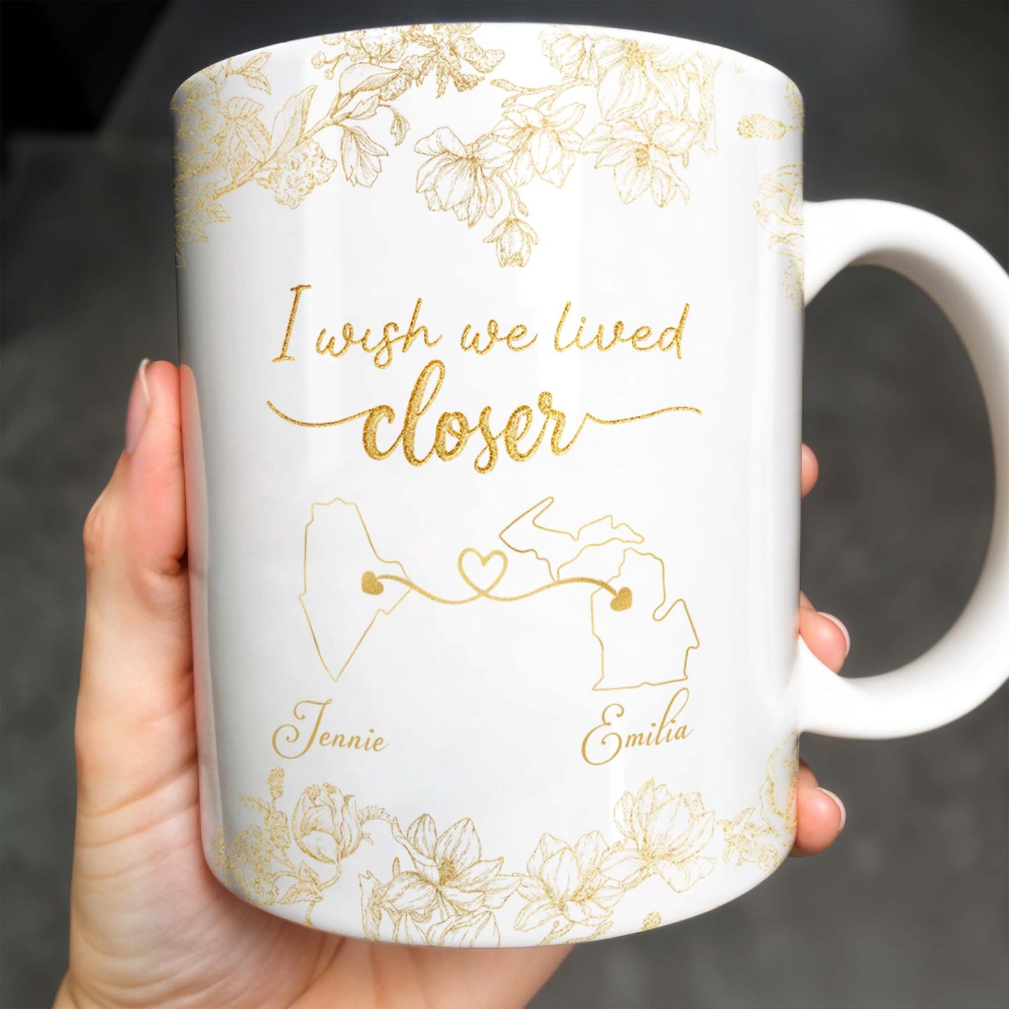 I Wish We Lived Closer With Flowers And Map Design - Personalized Custom Coffee Mug - BST181_MG