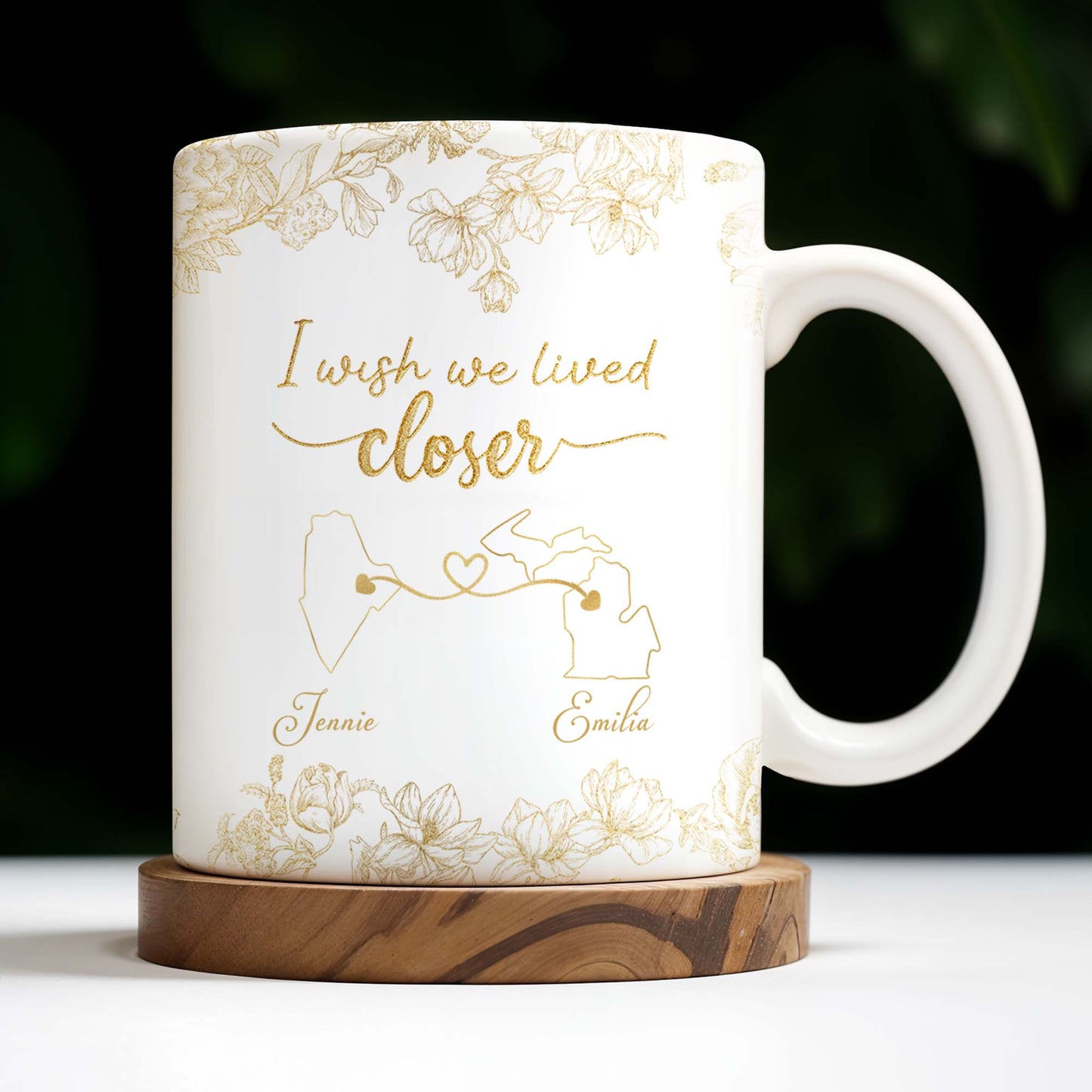 I Wish We Lived Closer With Flowers And Map Design - Personalized Custom Coffee Mug - BST181_MG