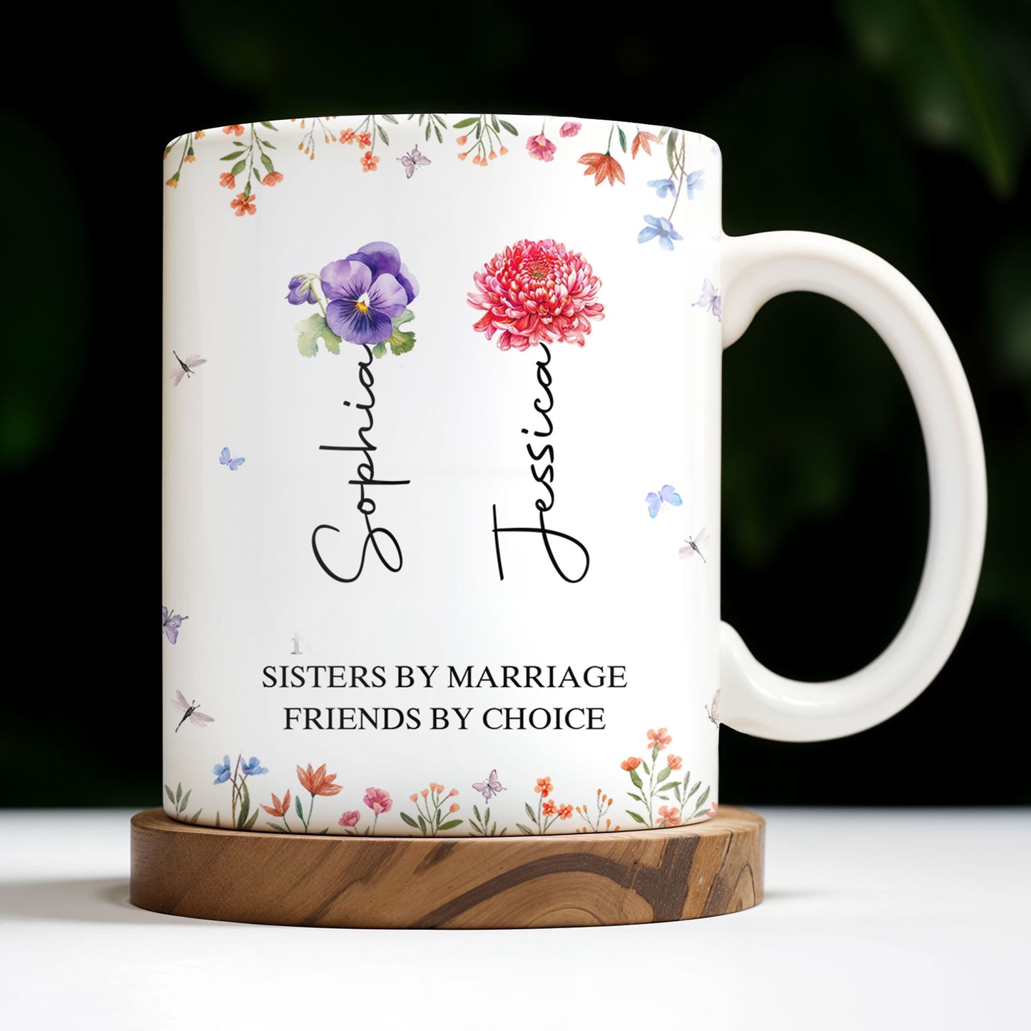 Sisters By Marriage Friends By Choice With Floral Design - Personalized Custom Coffee Mug - BST182_MG