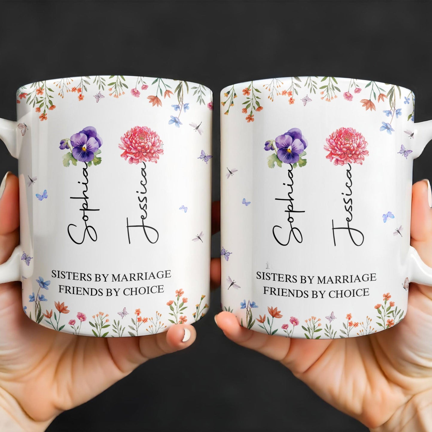 Sisters By Marriage Friends By Choice With Floral Design - Personalized Custom Coffee Mug - BST182_MG