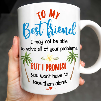 To My Best Friend, Tropical Friendship Promise - Personalized Custom Coffee Mug - BST183_MG