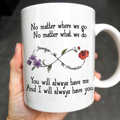 No Matter Where We Go, Flowers And Support - Personalized Custom Coffee Mug - BST186_MG