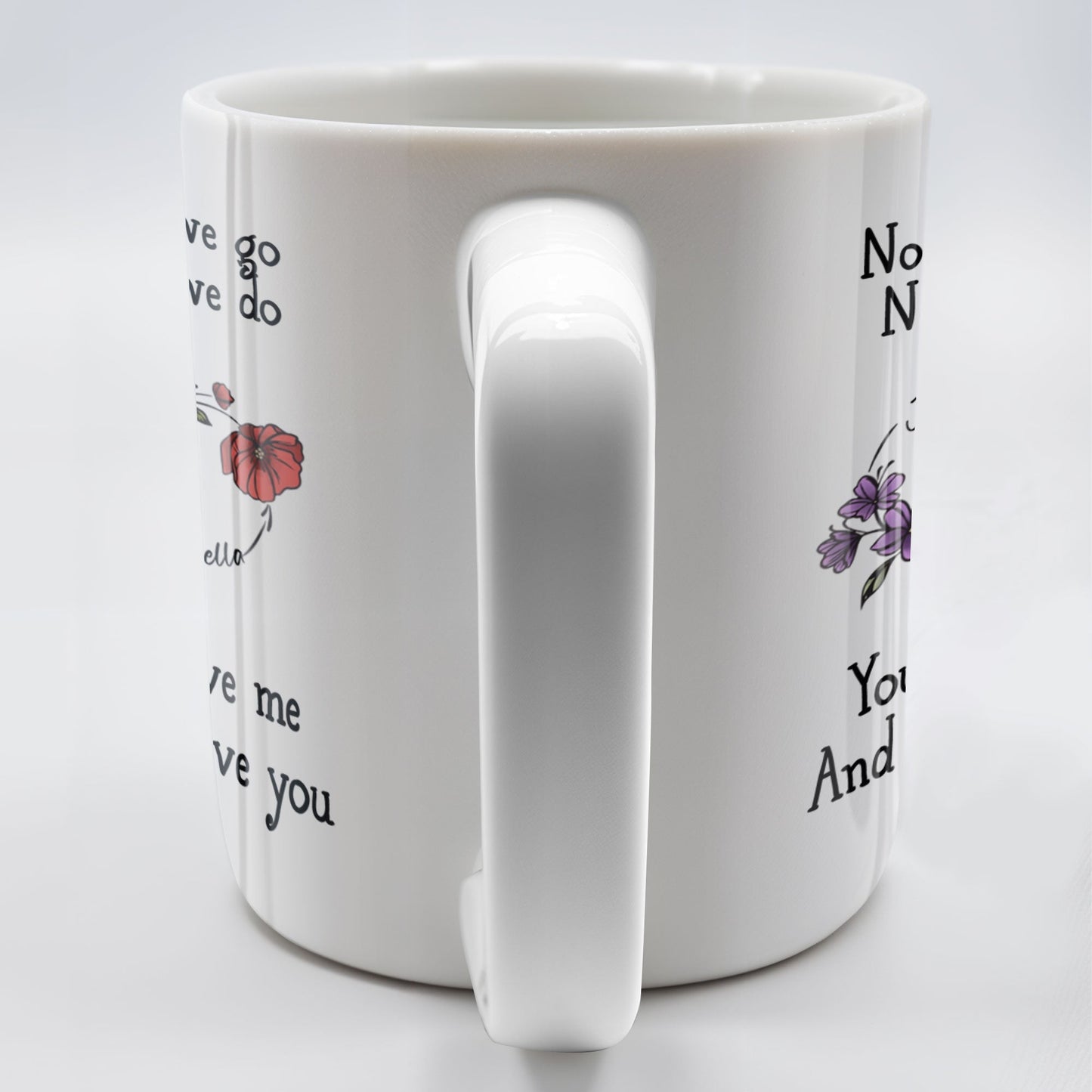 No Matter Where We Go, Flowers And Support - Personalized Custom Coffee Mug - BST186_MG