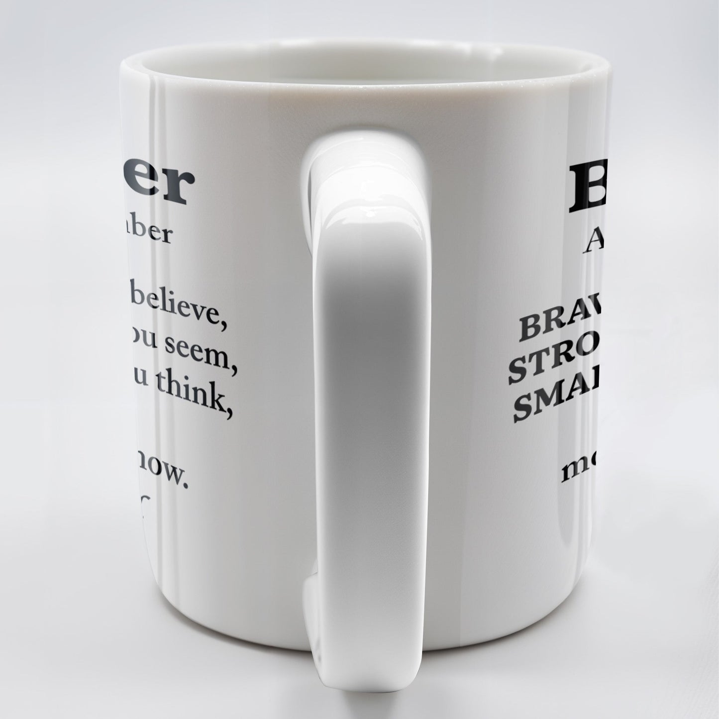 To My Brother, Always Remember You Are Braver, Stronger, Smarter - Personalized Custom Coffee Mug - BST196_MG