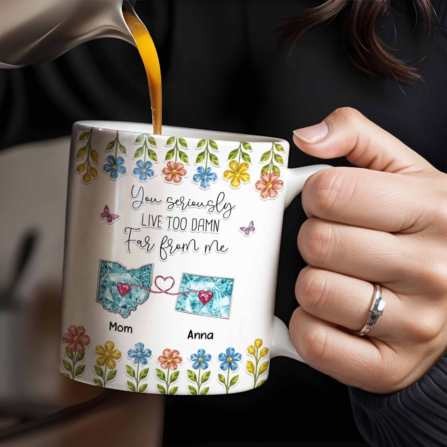 You Seriously Live Too Far From Me, Heart And Flowers Design - Personalized Custom Coffee Mug - BST388_MG