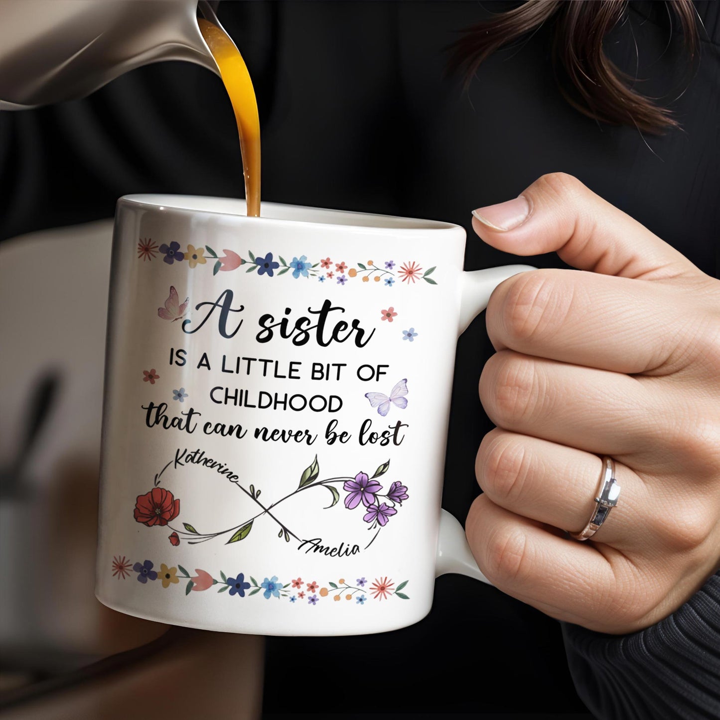 A Sister Is A Little Bit Of Childhood With Flowers And Butterfly - Personalized Custom Coffee Mug - BST436_MG