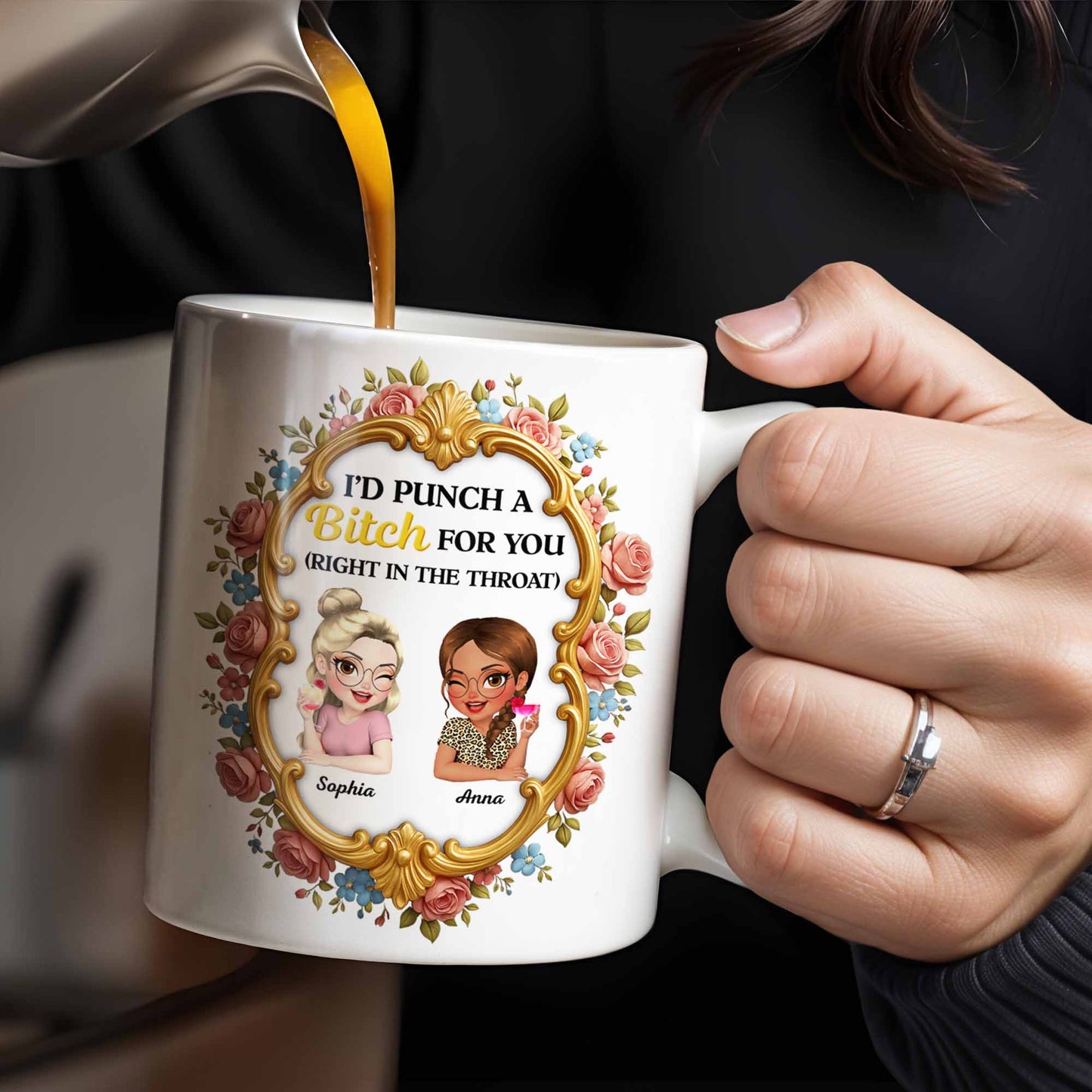 I'd Punch A B*tch For You With Roses And Golden Frame - Personalized Custom Coffee Mug - BST462_MG