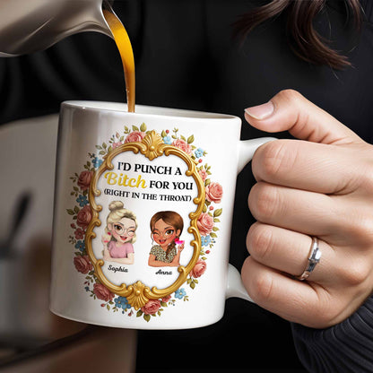 I'd Punch A B*tch For You With Roses And Golden Frame - Personalized Custom Coffee Mug - BST462_MG