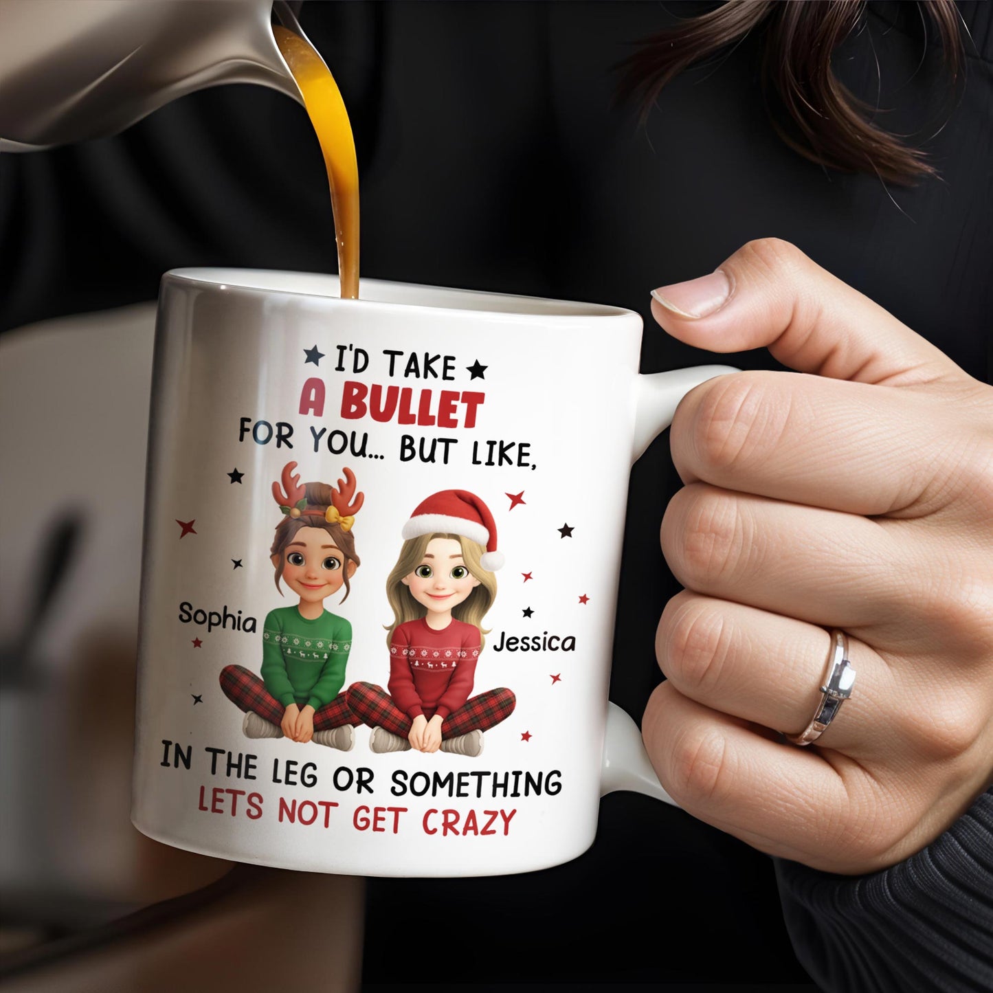 I'd Take A Bullet For You, But Let's Not Get Crazy, Christmas Theme - Personalized Custom Coffee Mug - BST465_MG