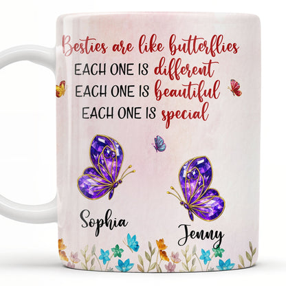 Besties Are Like Butterflies, Beautiful And Special - Personalized Custom Coffee Mug - BST483_MG