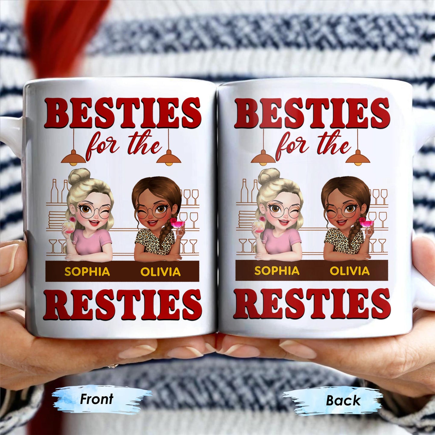 Besties For The Resties, Two Girls Enjoying Drinks - Personalized Custom Coffee Mug - BST489_MG