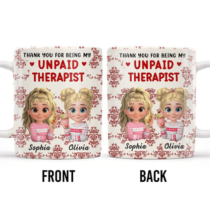 Thank You For Being My Unpaid Therapist With Cartoon Girls - Personalized Custom Coffee Mug - BST492_MG