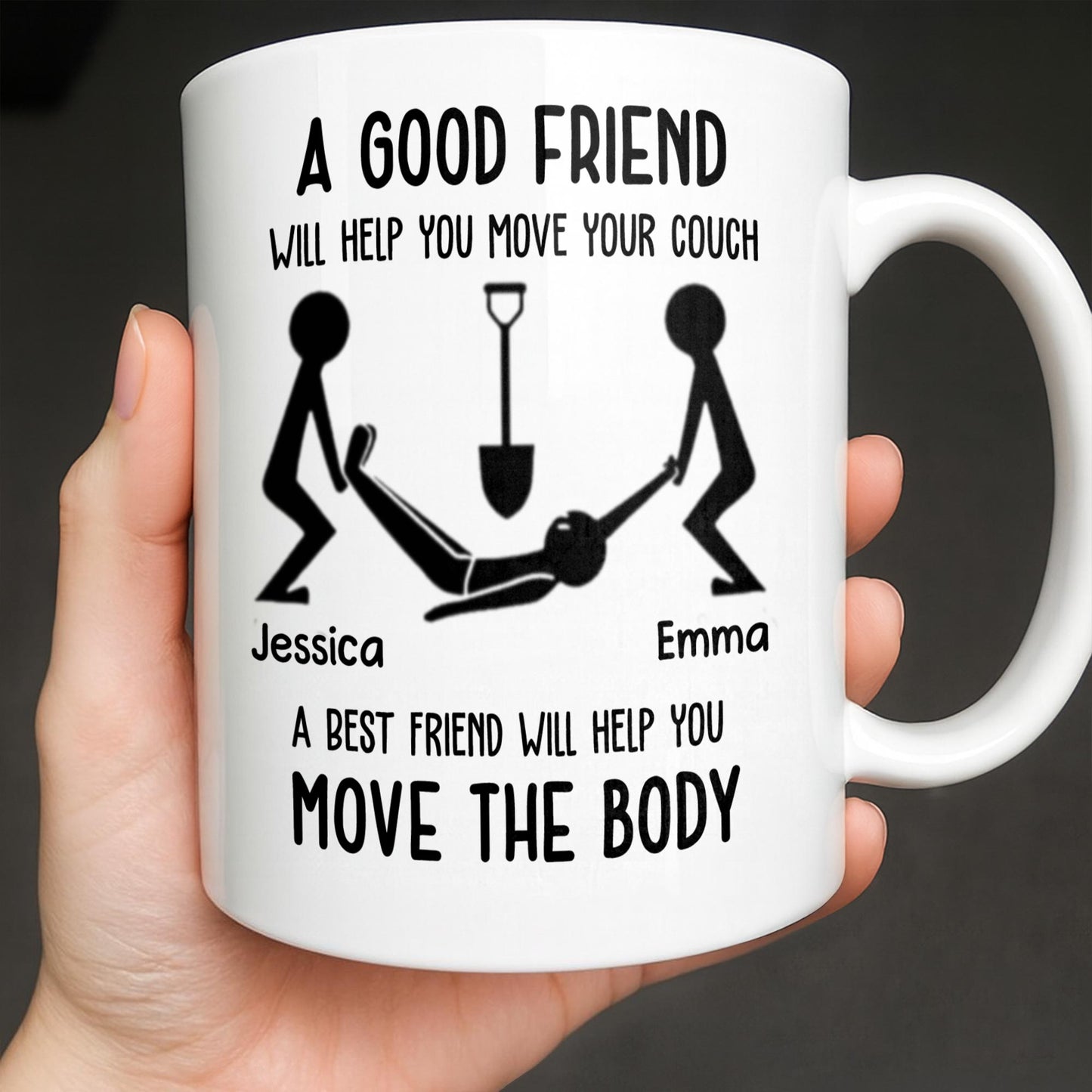 A Good Friend Will Help Move Your Couch, Stick Figures Design - Personalized Custom Coffee Mug - BST505_MG