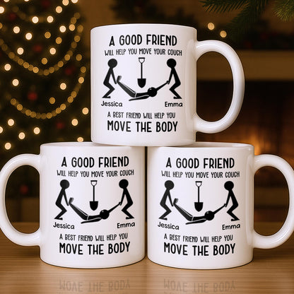 A Good Friend Will Help Move Your Couch, Stick Figures Design - Personalized Custom Coffee Mug - BST505_MG
