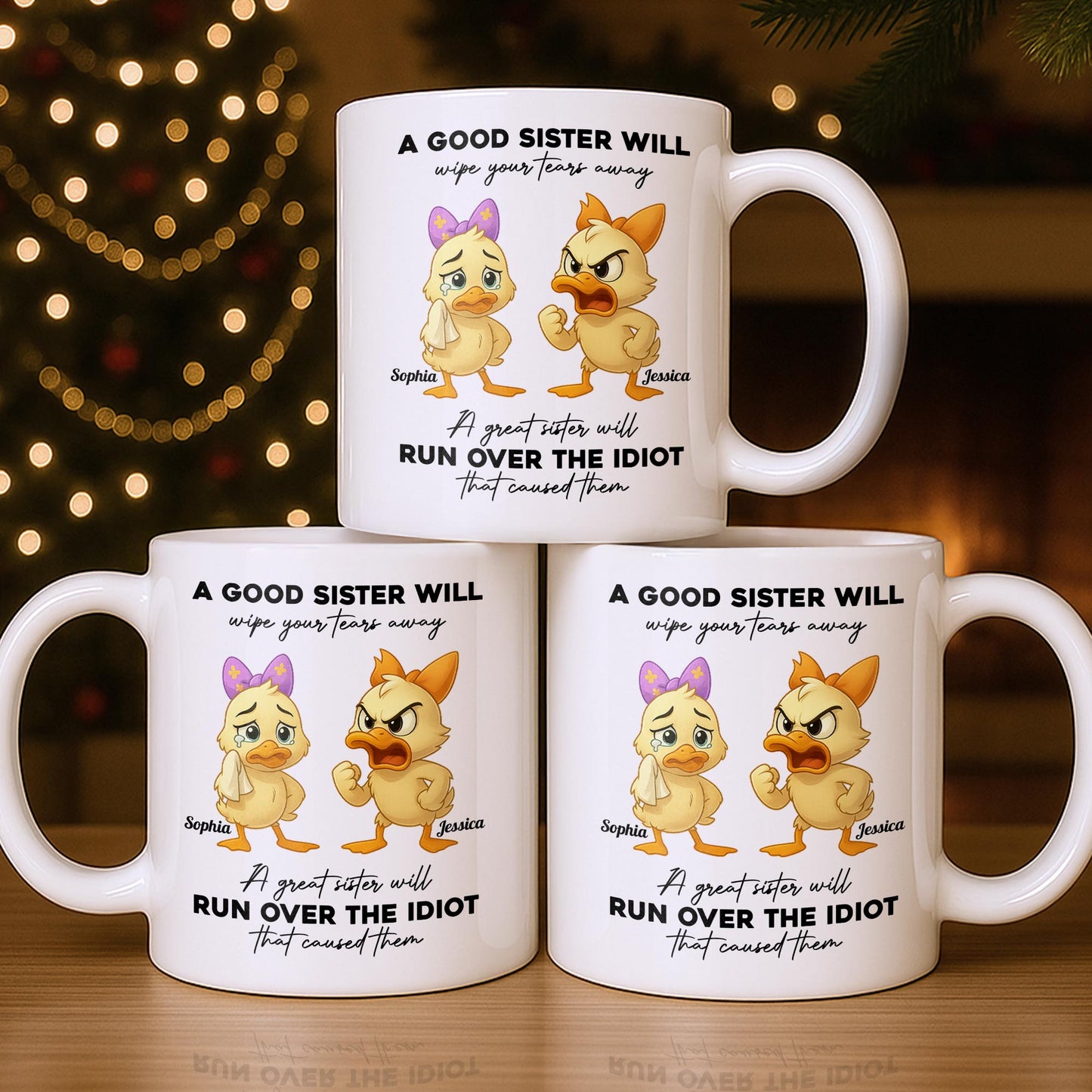 A Good Sister Will Wipe Your Tears Away With Cartoon Ducks - Personalized Custom Coffee Mug - BST511_MG