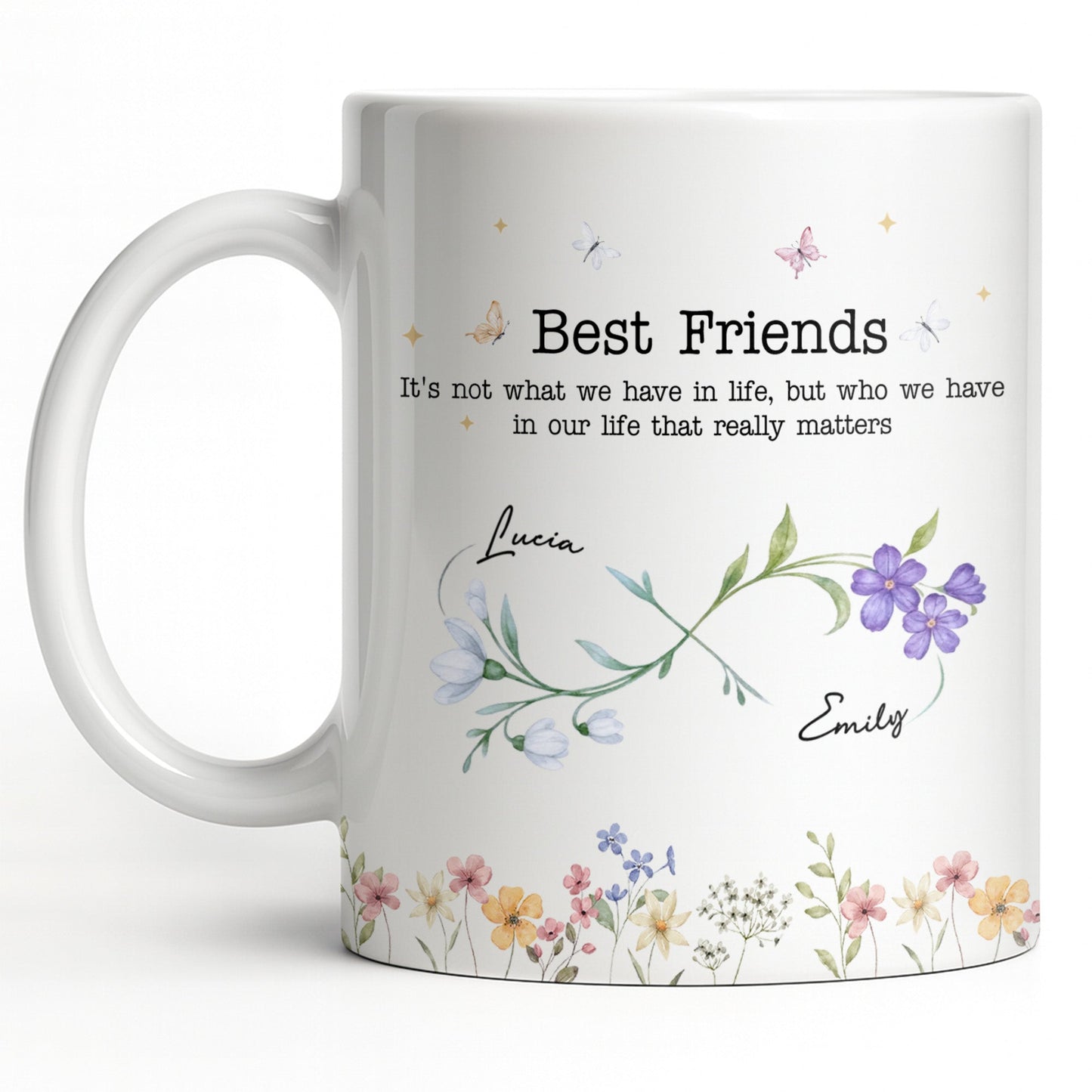 Best Friends, Lifes True Treasures, Flowers And Butterflies - Personalized Custom Coffee Mug - BST515_MG