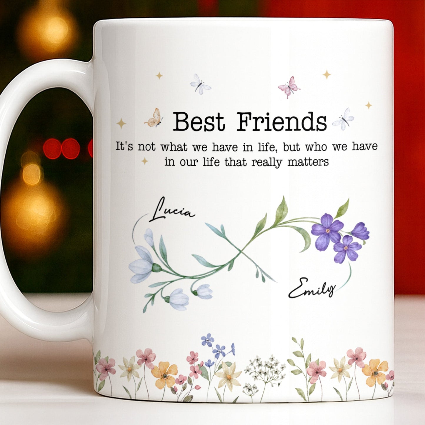 Best Friends, Lifes True Treasures, Flowers And Butterflies - Personalized Custom Coffee Mug - BST515_MG