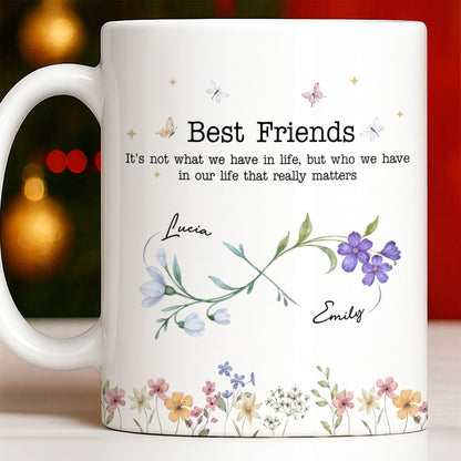 Best Friends, Lifes True Treasures, Flowers And Butterflies - Personalized Custom Coffee Mug - BST515_MG