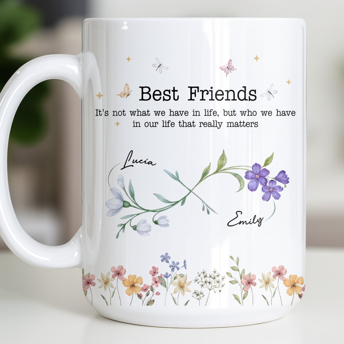 Best Friends, Lifes True Treasures, Flowers And Butterflies - Personalized Custom Coffee Mug - BST515_MG