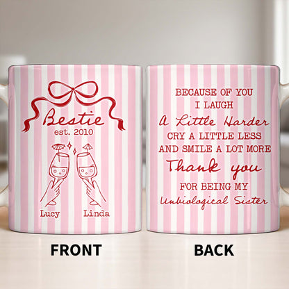 Thank You For Being My Unbiological Sister With Stripes And Wine Glasses - Personalized Custom Coffee Mug - BST535_MG