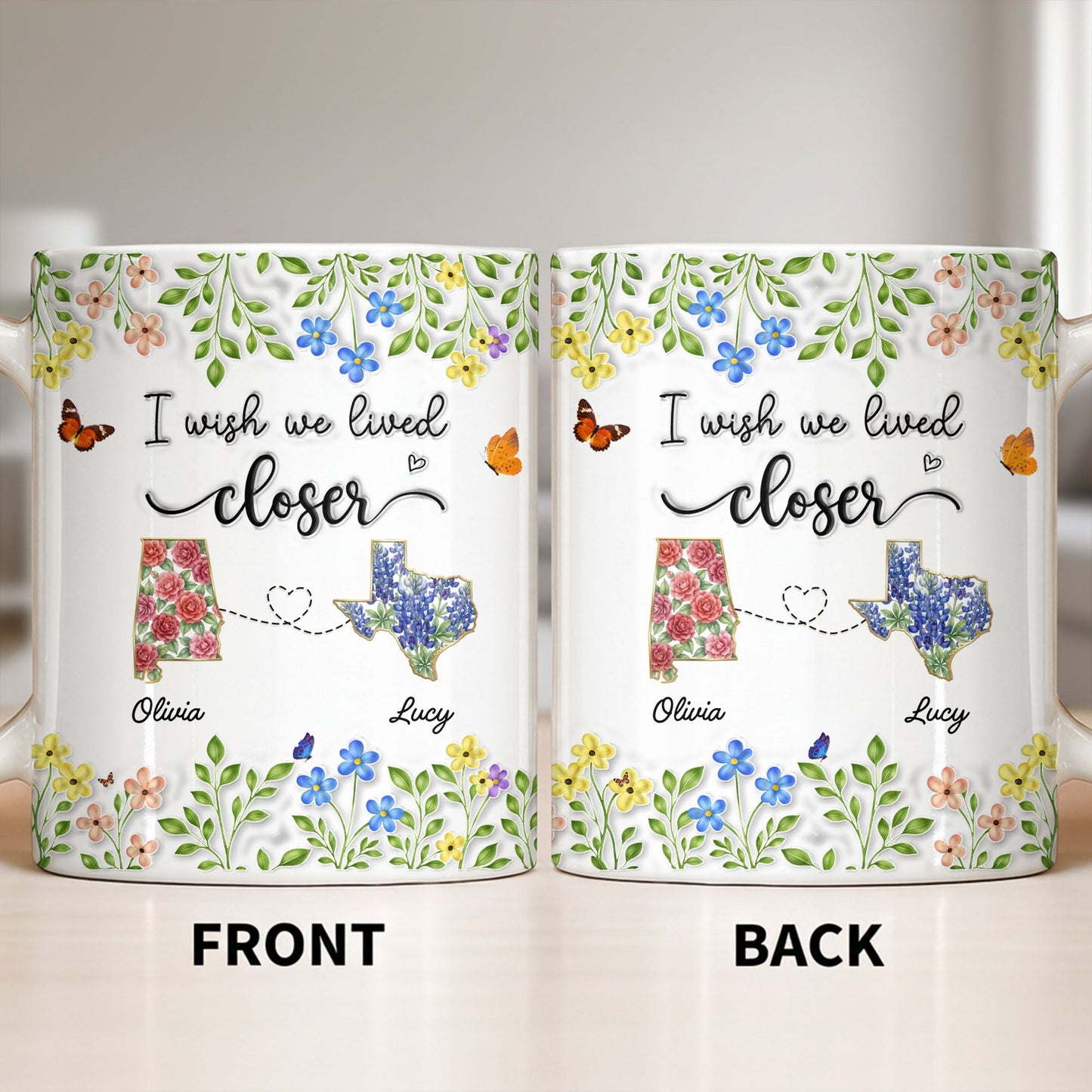 I Wish We Lived Closer Featuring Flowers and Butterfly - Personalized Custom Coffee Mug - BST539_MG