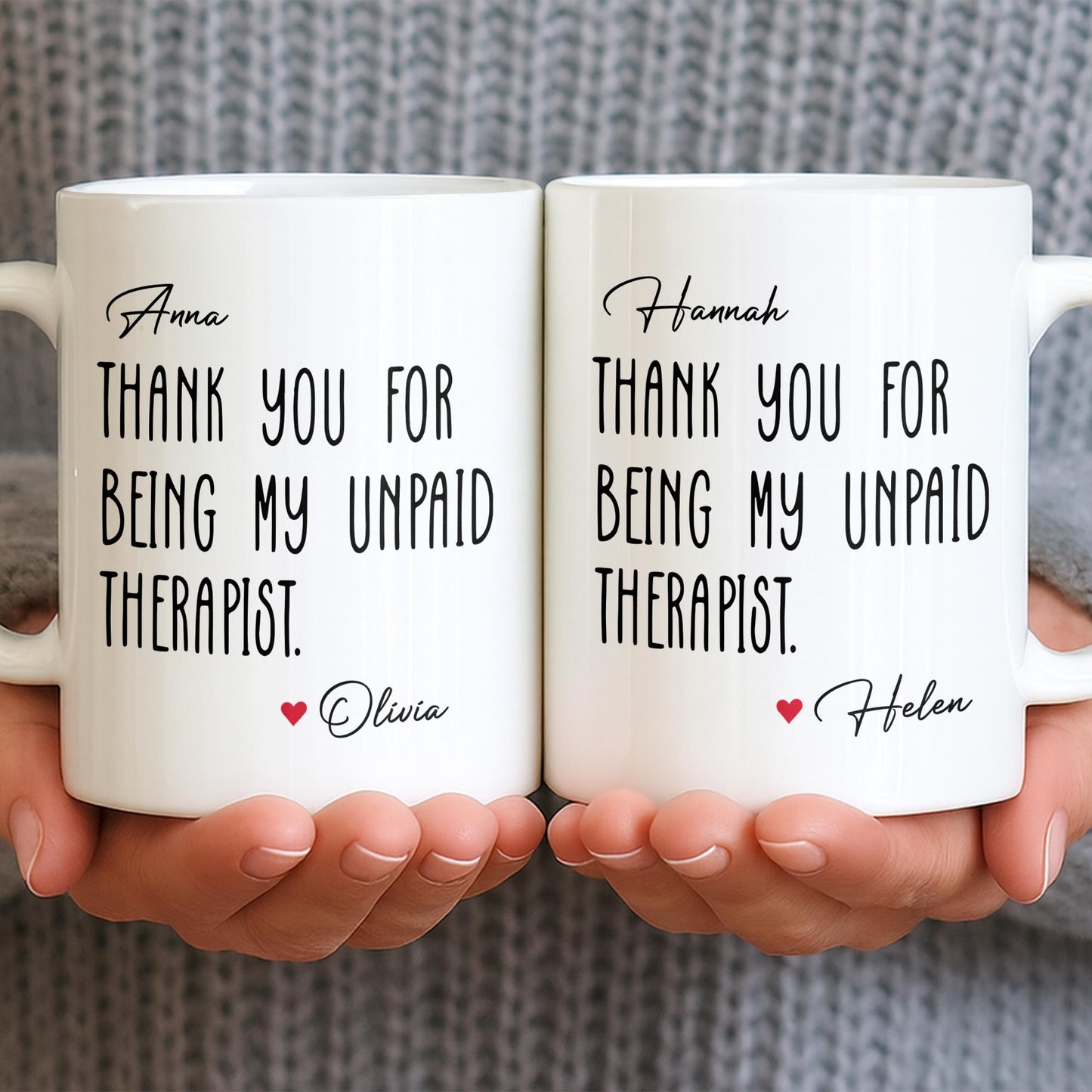 Thank You For Being My Unpaid Therapist - Personalized Custom Coffee Mug - BST540_MG