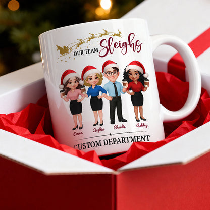 Our Team Sleighs - Personalized Mug - Perfect Christmas Gift For Work Besties, Colleagues, Coworkers