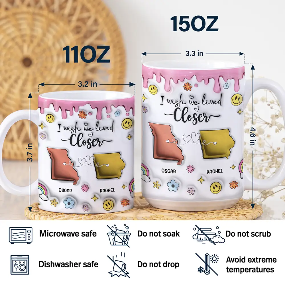 I Wish We Lived Closer - 3D Inflated Effect Printed Mug, Personalized White Edge-to-Edge Mug