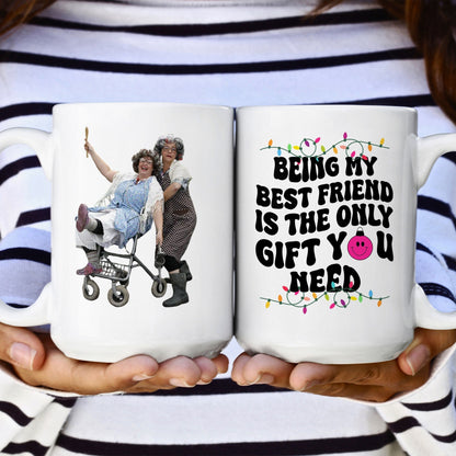 Being My Bestie Is The Only Gift You Need - Personalized Photo Mug