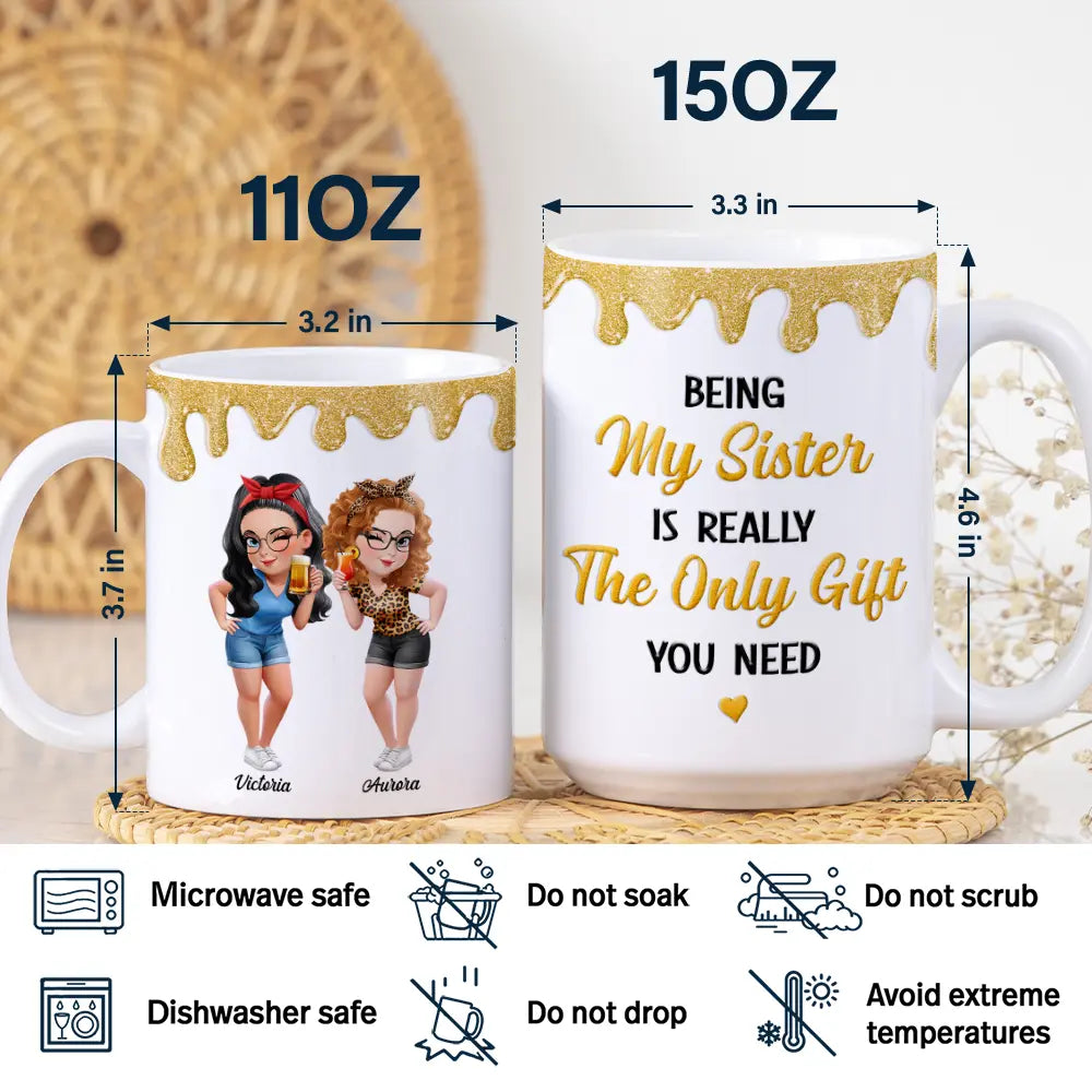 Being My Bestie Is Really The Only Gift You Need - Personalized White Edge-to-Edge Mug