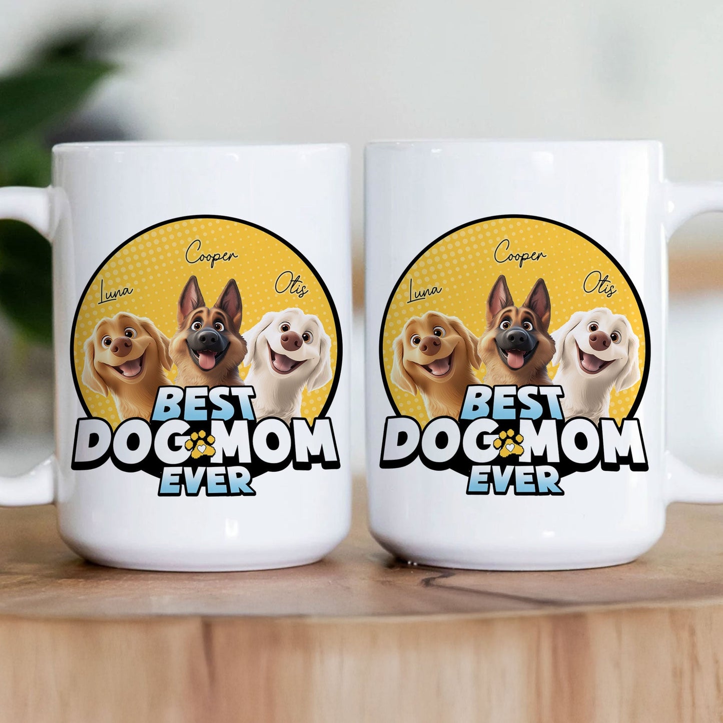 Best Dog Mom Ever - New Dog - Personalized Mug