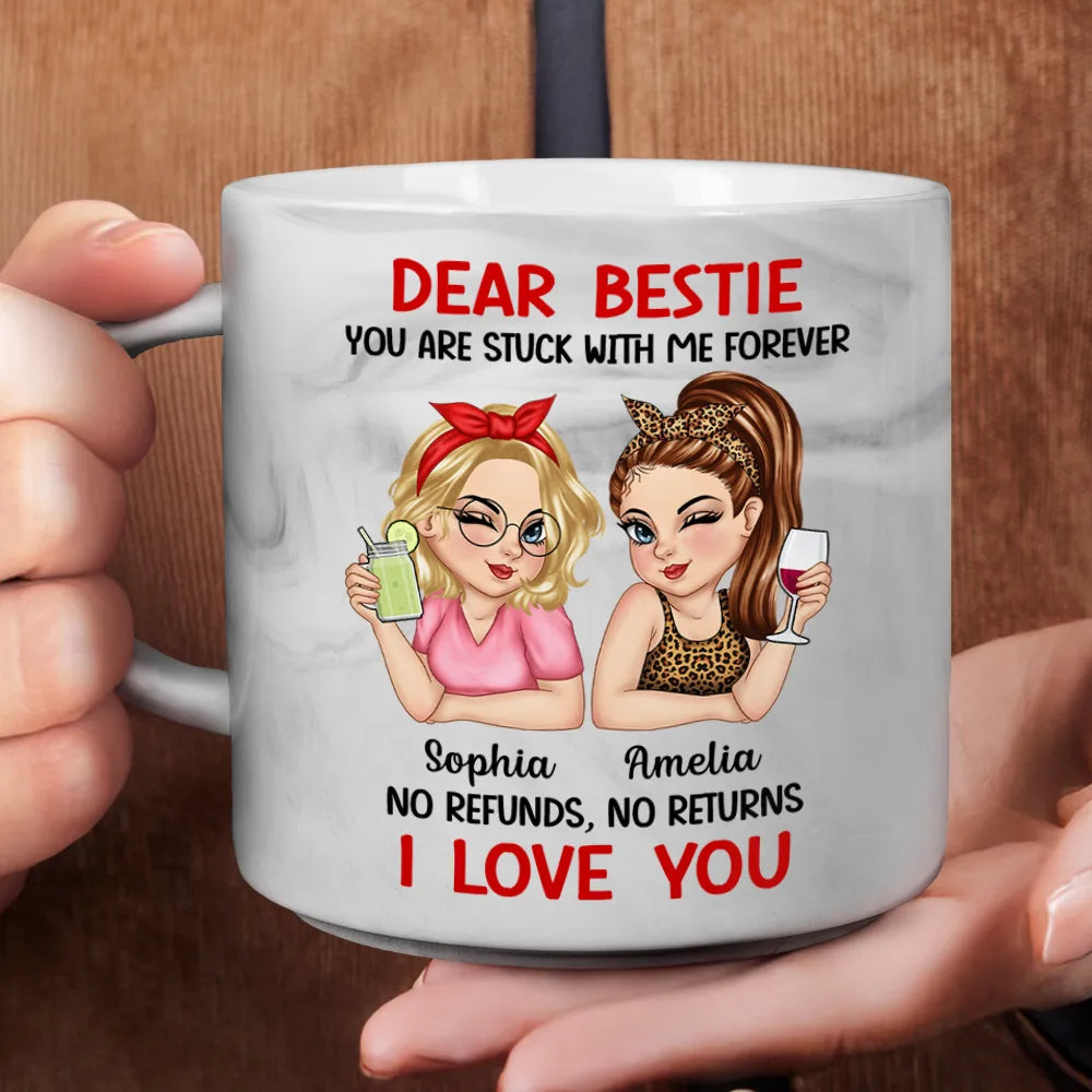 Bestie You Are Stuck With Me Forever - Personalized Marble Mug