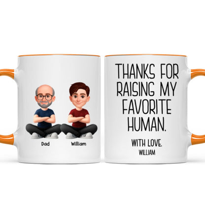 Thanks for Raising My Favorite Human - Personalized Mug - Christmas Gift for Mother-in-Law, Father-in-Law