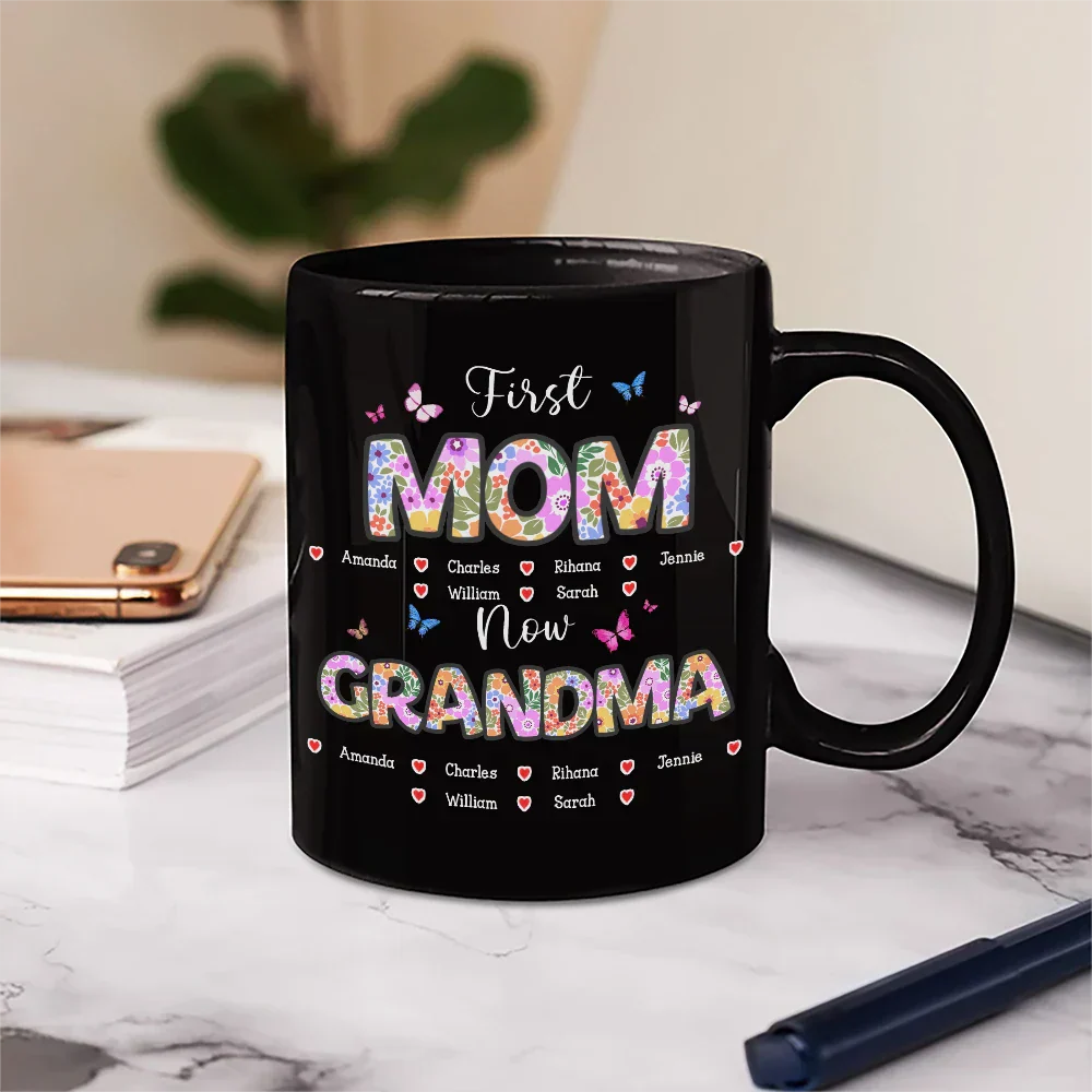 Butterfly Flower Title First Mom Now Grandma - Personalized Mug